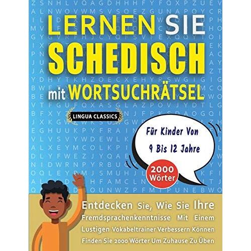 Lernen Sie Schedisch Mit Wortsuchraetsel Fuer Kinder Von 9 Bis 12 Jahre - Entdecken Sie, Wie Sie Ihre Fremdsprachenkenntnisse Mit Einem Lustigen Vokabeltrainer Verbessern Koennen - Finden Sie 2000 Woe