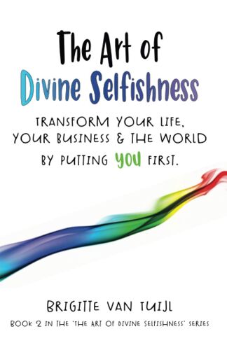 The Art Of Divine Selfishness