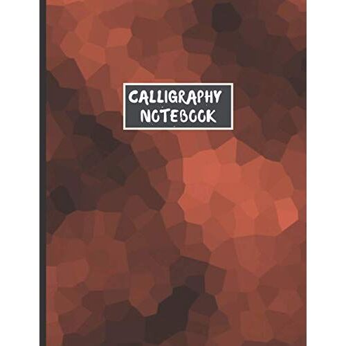 Calligraphy Paper Notebook: Lettering And Modern Calligraphy Practice Book, For Beginners, Kids & Adults.