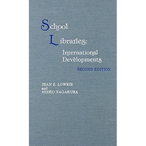 School Libraries: International Developments
