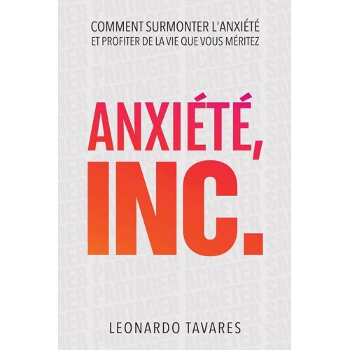 Anxiété, Inc.
