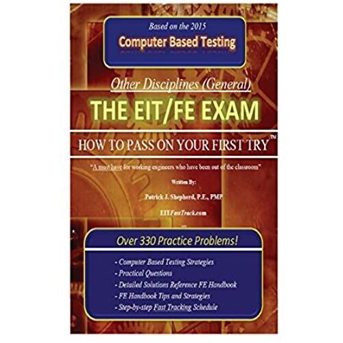 The Eit/Fe Exam: "How To Pass On Your First Try!"