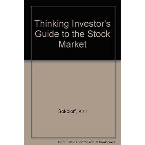 Thinking Investor's Guide To The Stock Market