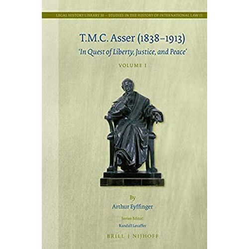 T.M.C. Asser (1838-1913) (2 Vols.)