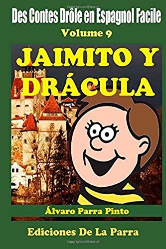 Jaimito Y Drácula / Jaimito And Dracula (Des Contes Drôle En Espagnol Facile)