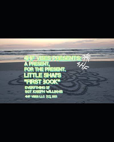 4hf Vibes Presents: A Present For The Present, Little Shai's First Book