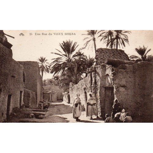 Cpa Debut Xx Eme Siecle - N° 35- Algerie - Une Vue Du Vieux Biskra - Edition Cie Alsacienne Des Arts Photomecaniques