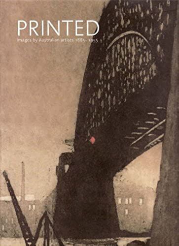 Printed Images By Australian Artists, 1885-1955
