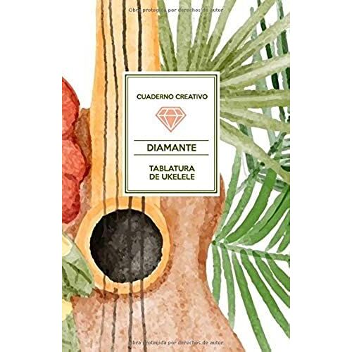 Cuaderno Creativo Diamante Tablatura De Ukelele
