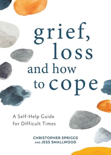 Grief, Loss And How To Cope
