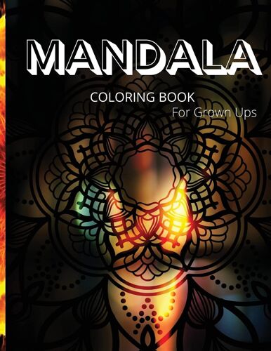 Mandala Coloring Book For Grown Ups