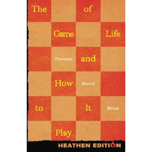 The Game Of Life And How To Play It (Heathen Edition)