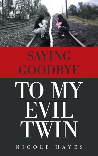 Saying Goodbye To My Evil Twin