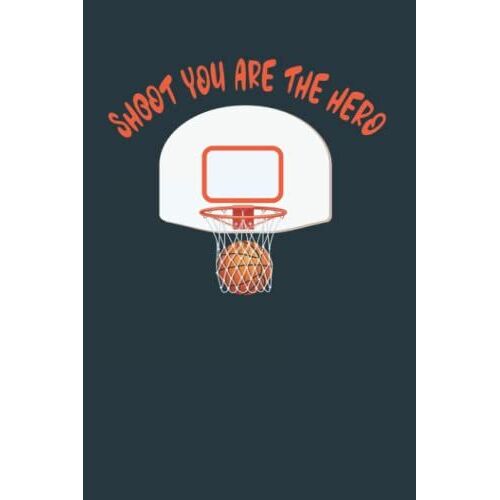 Shoot You Are The Hero: Journal (Diary, Notebook)