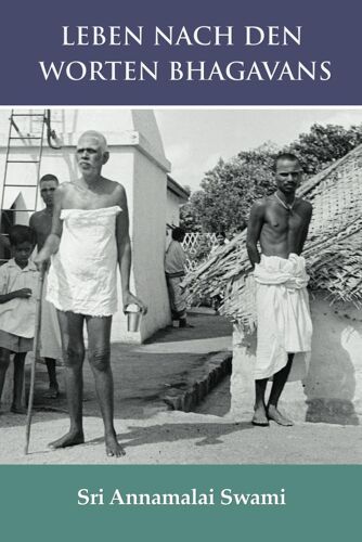 Leben Nach Den Worten Bhagavans: Die Deutsche Ausgabe Von: "Living By The Words Of Bhagavan"