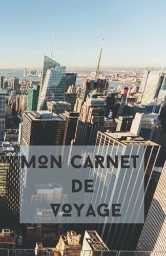 Carnet De Voyage: Tableau De Bord Du Voyage De Mes Rêves