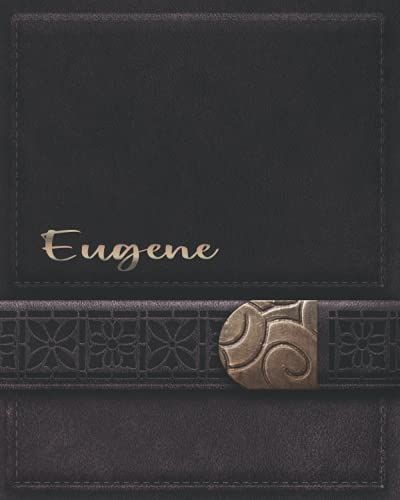 Eugene Journal Gifts: Novelty Personalized Present With Customized Name On The Cover (Eugene Notebook)