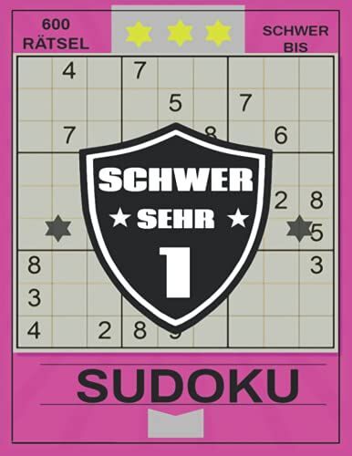 Sudoku - 600 Rätsel Medium Bis Schwer 1: Leicht Bis Extrem Schwer - Knifflige Rätsel | Das Große Buch Mit Sudokus Für Erwachsene | Tolles Rätselbuch ... & Erwachsene Und Für Großeltern & Senioren