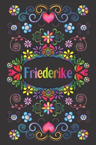 Personalisiertes Notizbuch Für Friederike: Schönes Geschenk Für Friederike (Liniertes Notizbuch Für Mädchen Und Frauen)
