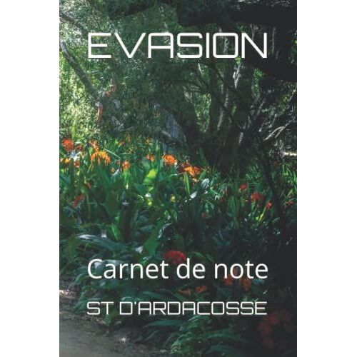 Evasion: Carnet De Note