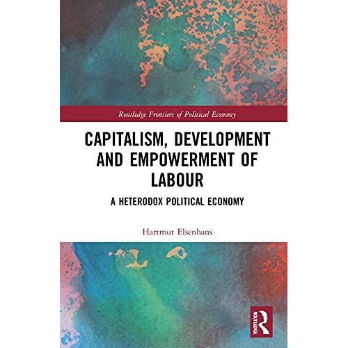 Capitalism, Development And Empowerment Of Labour