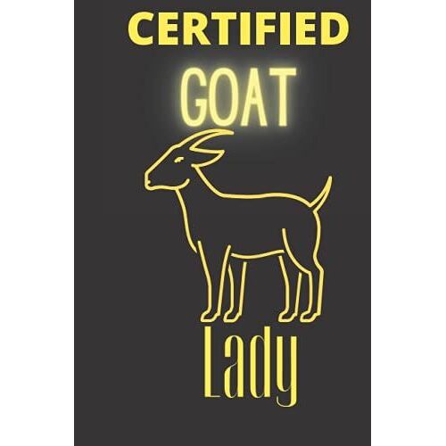 Certified Goat Lady: Notebook/Journal/ Composition Notebook
