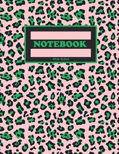 Leopard Print Composition Notebook - Wide Ruled 120 Pages - 8.5 X 11 - Great For Adults Children Kids Girls Teens: Cute Trendy Animal Graphic Print Pink, Green And Black Note Book