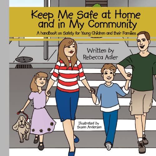 Keep Me Safe At Home And In My Community