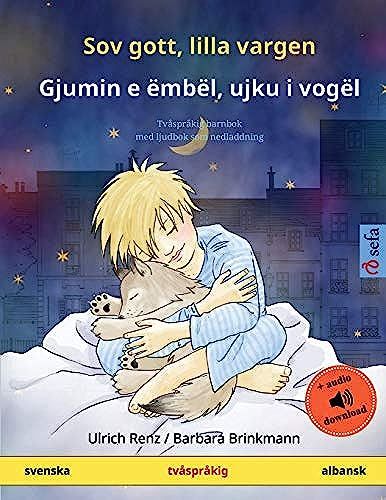 Sov Gott, Lilla Vargen - Gjumin E Ëmbël, Ujku I Vogël (Svenska - Albansk)