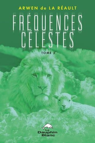 Fréquences Célestes Tome 3
