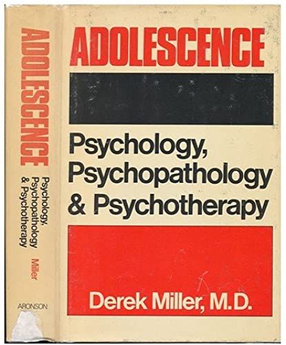 Adolescence: Psychology, Psychopathology, Psychotherapy