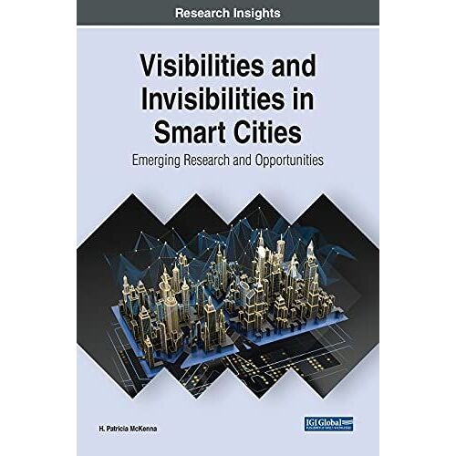 Visibilities And Invisibilities In Smart Cities