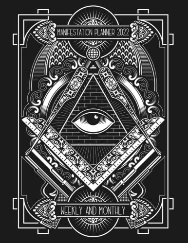 2022 Manifestation Planner: Weekly And Monthly Planner, January 2022 - December 2022 Calendar And Schedule For Event And Appointment Magical Organizer With Magical Eye Cover