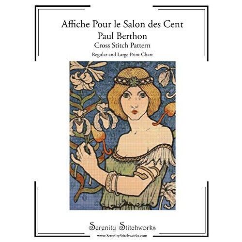Affiche Pour Le Salon Des Cent - Paul Berthon - Cross Stitch Pattern: Regular And Large Print Chart