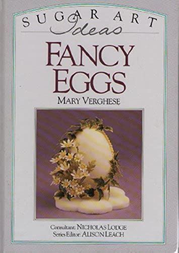 Fancy Eggs (Sugar Art Ideas)