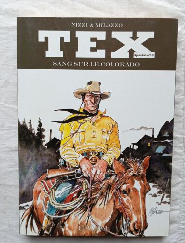 Nizzi & Milazzo, Tex Spécial N°13 : Sang Sur Le Colorado, Editions Clair De Lune, 2009