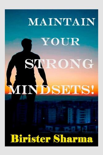 Maintain Your Strong Mindsets!