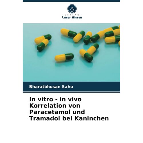In Vitro - In Vivo Korrelation Von Paracetamol Und Tramadol Bei Kaninchen