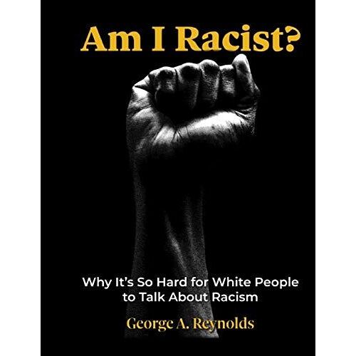 Am I A Racist?