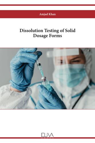 Dissolution Testing Of Solid Dosage Forms