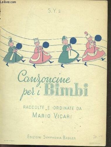Canzoncine Per I Bimbi - Raccolte E Ordinate Da Mario Vicari - S.Y.2