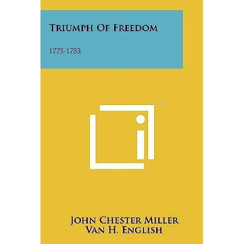 Triumph Of Freedom: 1775-1783