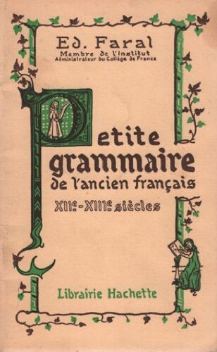 Petite Grammaire De L'ancien Francais / Xiie-Xiiie Siècle