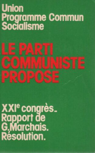 Le Parti Communiste Propose /