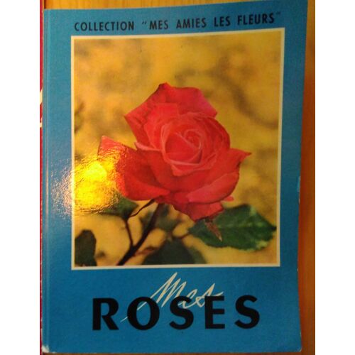 Mes Roses