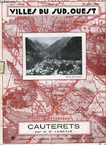 Cauterets - Collection Villes Du Sud-Ouest 1re Série N°12 15 Juin 1933.