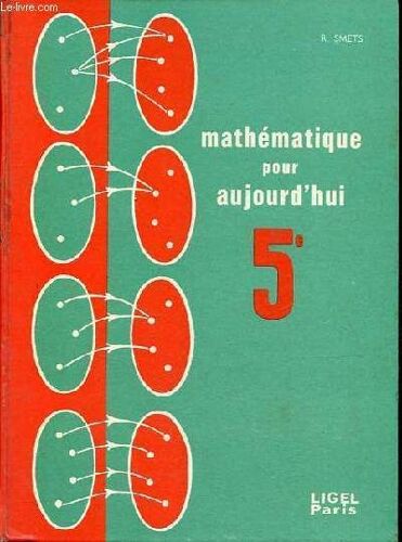 Mathématique Pour Aujourd Hui - Classe De 5e.
