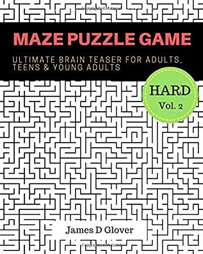Maze Puzzle Game: 50 Ultimate Brain Training Maze For Adults, Teens, And Young Adults (Challenging Maze Puzzles)