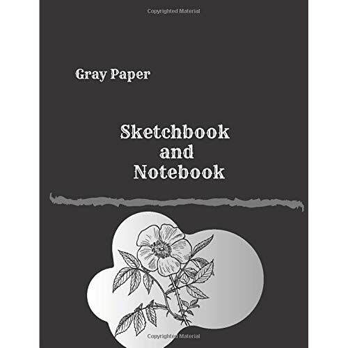 Gray Paper Sketchbook And Notebook: Gray Paper For Drawing Pencils , Sketching , Drawing , Journaling Art Work .Paper For Sketching Pencil. With Date Best Sketching Memories( Design Ddeer4433 )