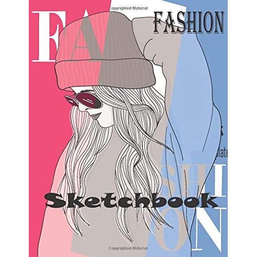 Fashion Sketchbook Figure Template: Professional Figure Templates For Fashion Designers (Drawing Books, Fashion Books, Fashion Design Books, Fashion Sketchbooks)